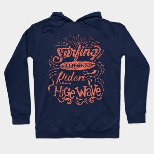 Surfing California riders high wave Hoodie